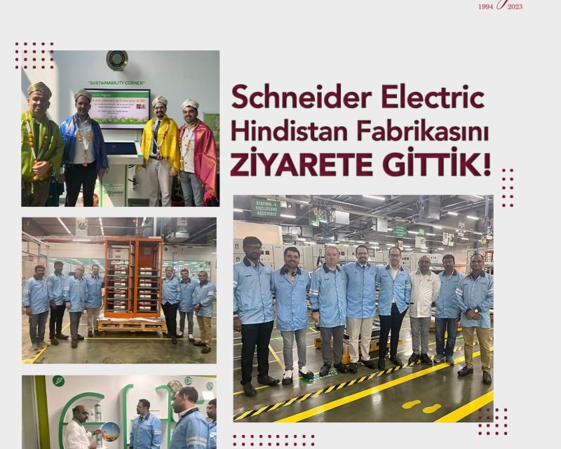 Schneider Electric Hindistan Fabrikasını Ziyarete Gittik!