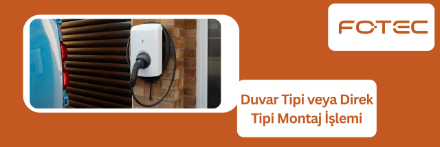 Duvar tipi ve direk tipi şar istasyonu